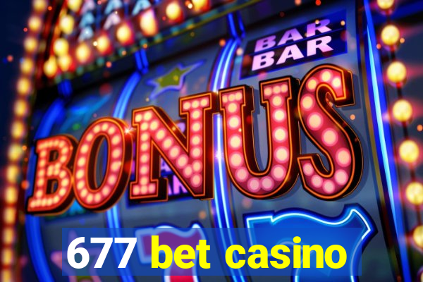 677 bet casino